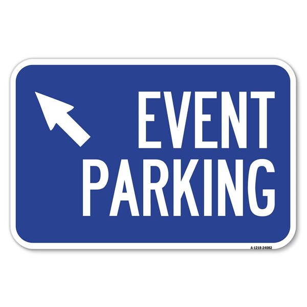 Signmission Event Parking Up Left Arrow Symbol Heavy-Gauge Aluminum Sign, 12" x 18", A-1218-24082 A-1218-24082 - main